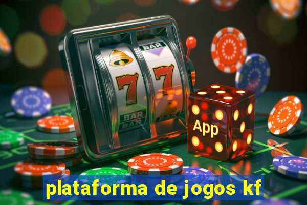 plataforma de jogos kf